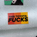 This Toyota FUCKS Bumper Sticker-2