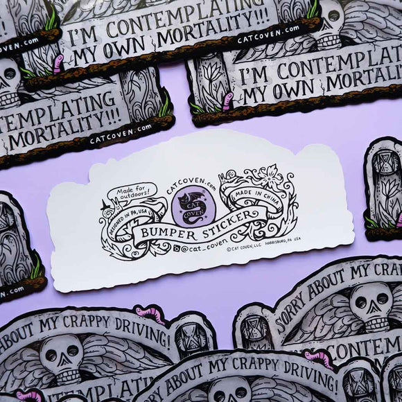 Mortality Bumper Sticker