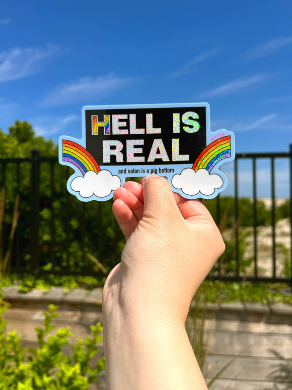 Hell is Real Large Sticker