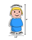 Literally Just a Girl Little People Sticker-3