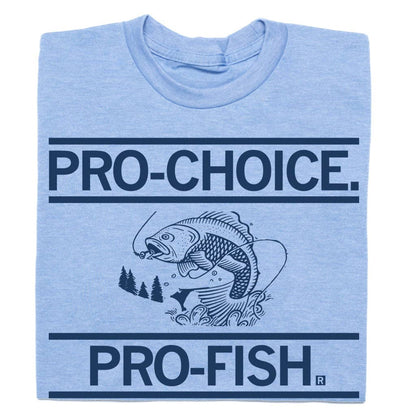 Pro-Choice Pro-Fish Tee