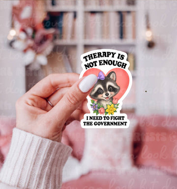 Therapy is Not Enough Sticker