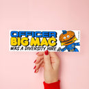 Officer Diversity Hire Bumper Sticker-3