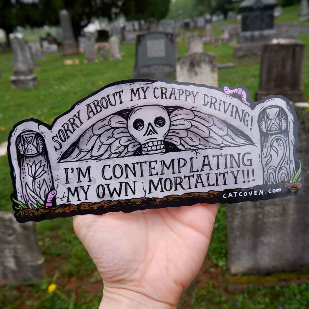 Mortality Bumper Sticker