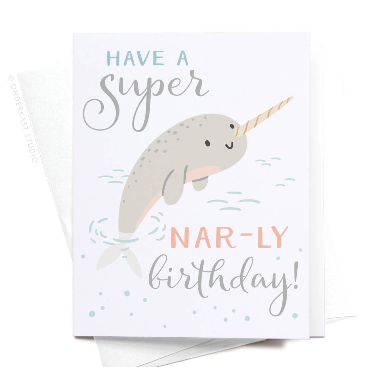 Super Nar-ly Birthday Narwhal Card