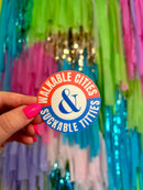 Walkable Cities & Suckable Titties Sticker-2
