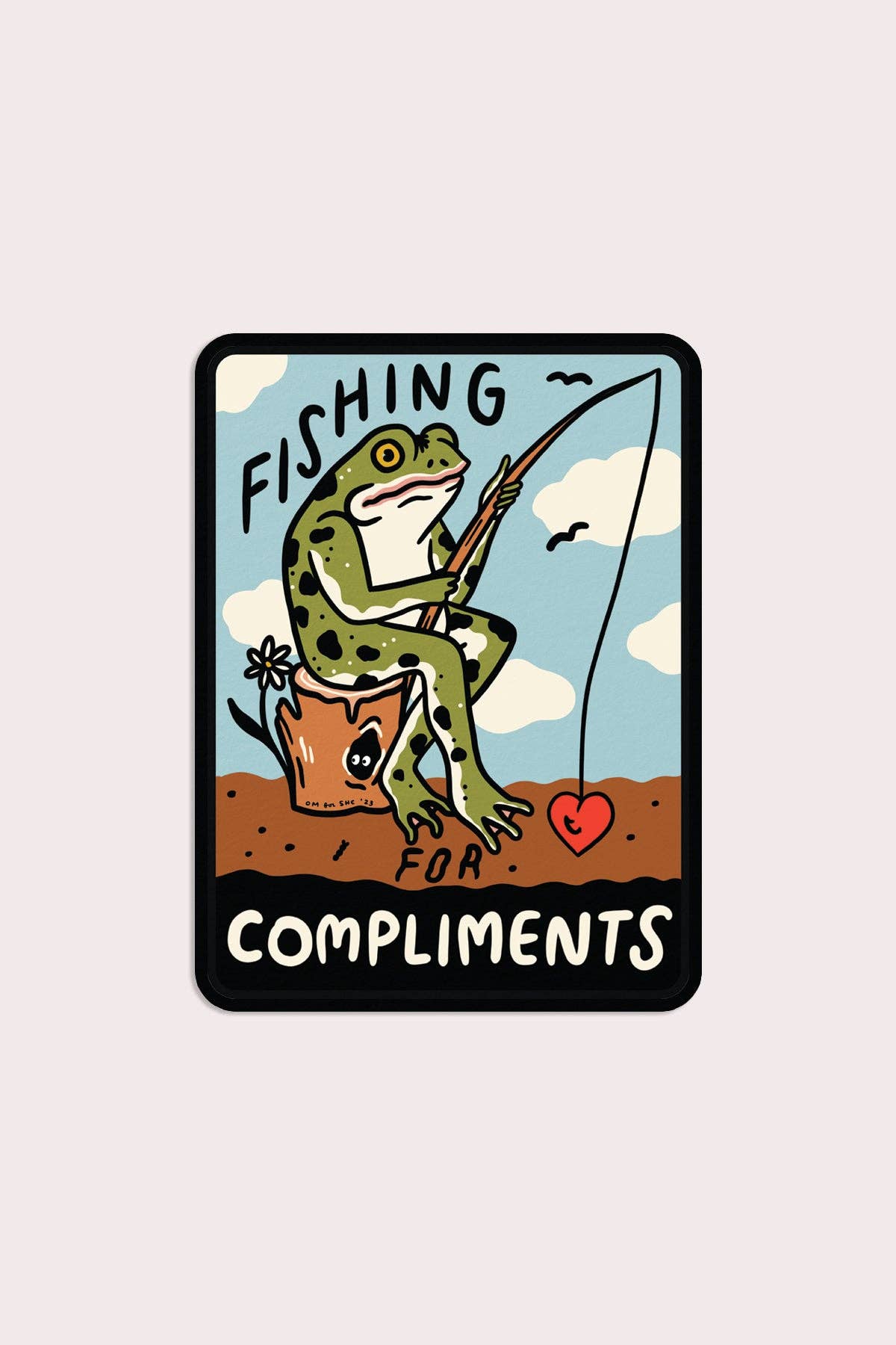 Fishing for Compliments Sticker
