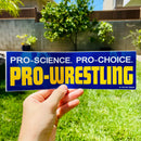 Pro-Choice Pro-Wrestling Bumper Sticker-2