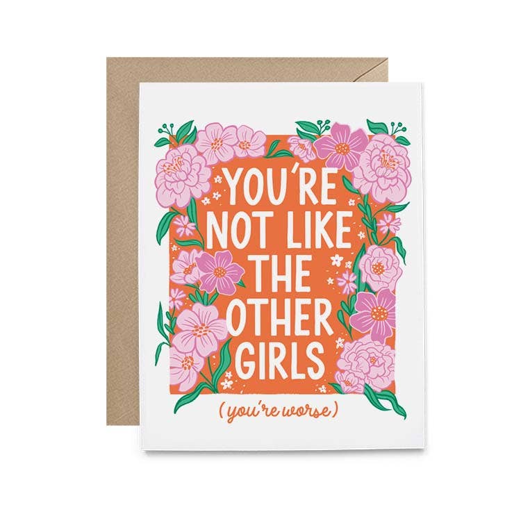 Not Like the Other Girls Card