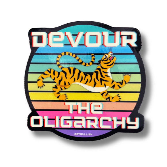 Devour the Oligarchy Sticker