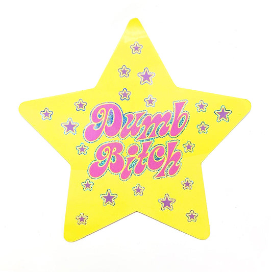 Dumb Bitch Star Sticker