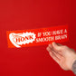 Smooth Brain Bumper Sticker