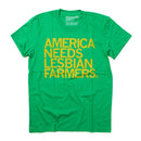 America Needs Lesbian Farmers Tee-4
