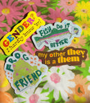 Gender? I Hardly Know 'er! Sticker-3