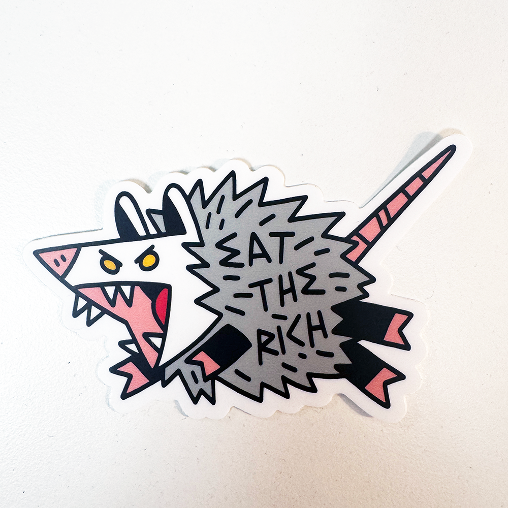 Eat The Rich Opossum Sticker