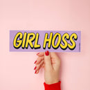 GIRL HOSS Bumper Sticker-2