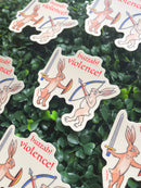 Huzzah! Violence! Medieval Rabbits Sticker-4