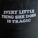 Every Little Thing She Does is Tragic Dad Hat-3