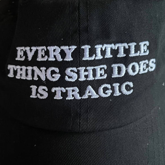 Every Little Thing She Does is Tragic Dad Hat