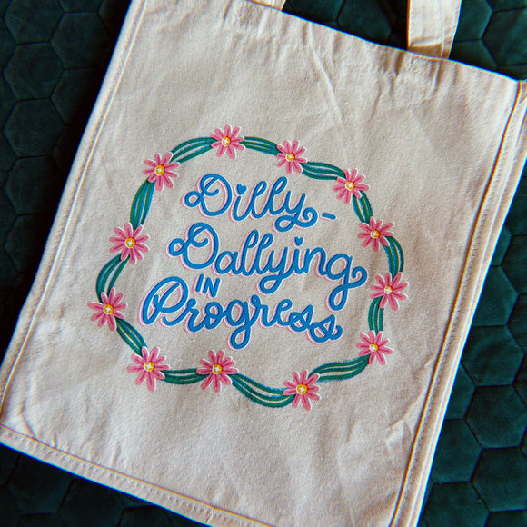 Dilly-Dallying in Progress Tote Bag