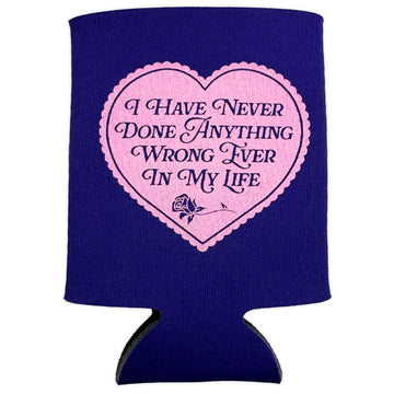 Never Done Anything Wrong Can Holder