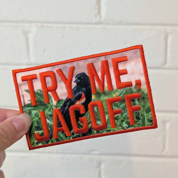 Try Me, Jagoff Patch