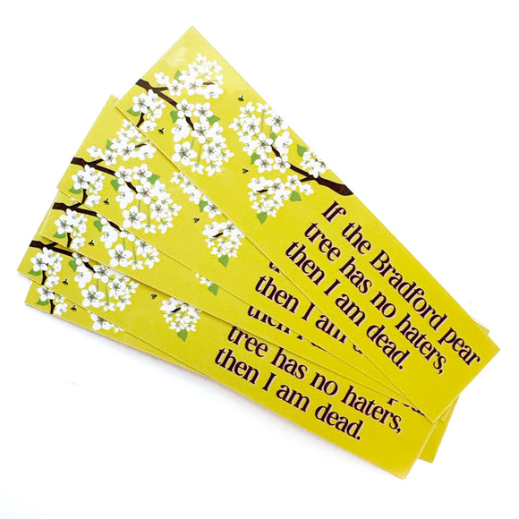 Bradford Pear Tree Haters Sticker
