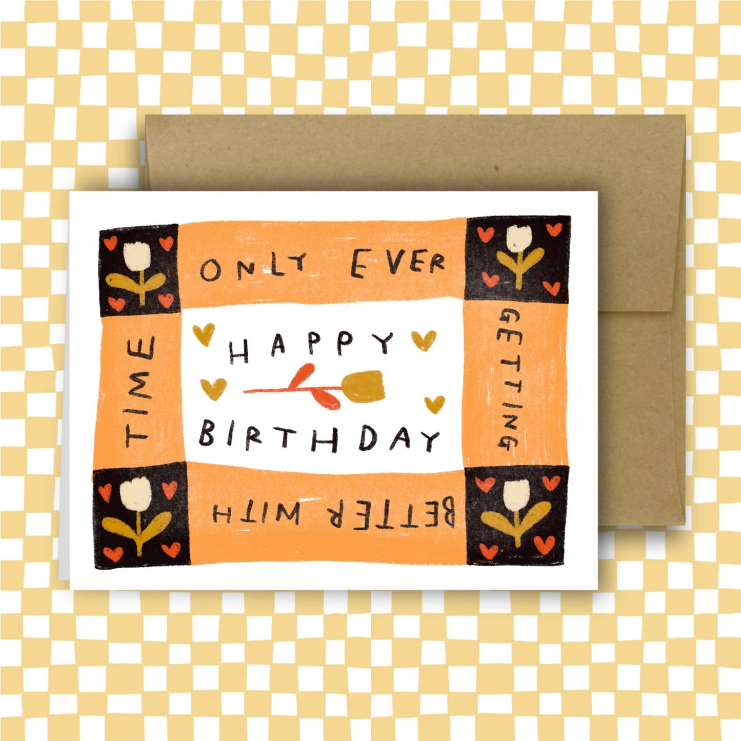 Only Ever Getting Better Birthday Card