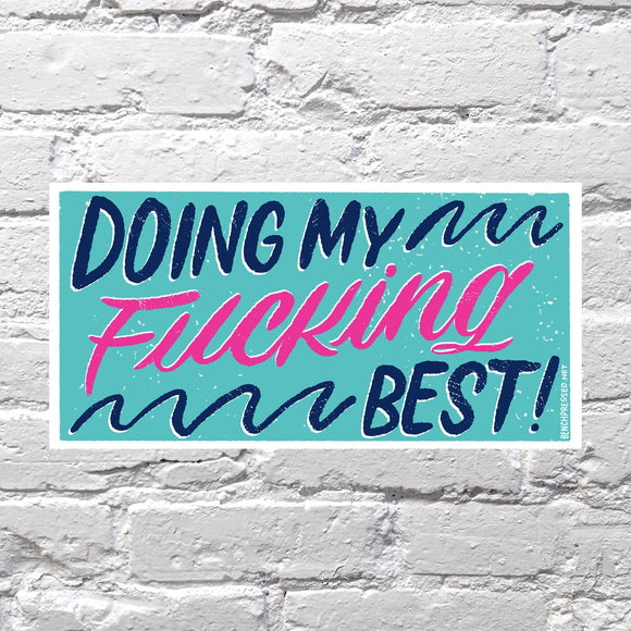 Doing My Best Bumper Sticker