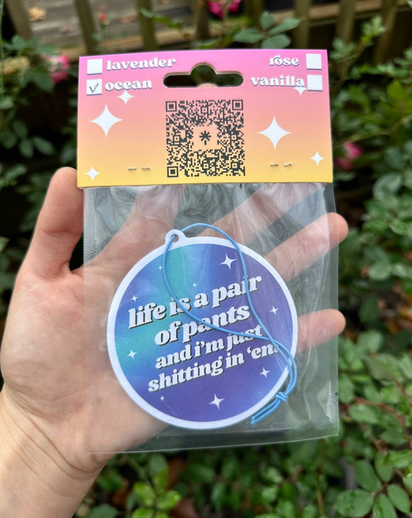Life Is A Pair Of Pants Air Freshener