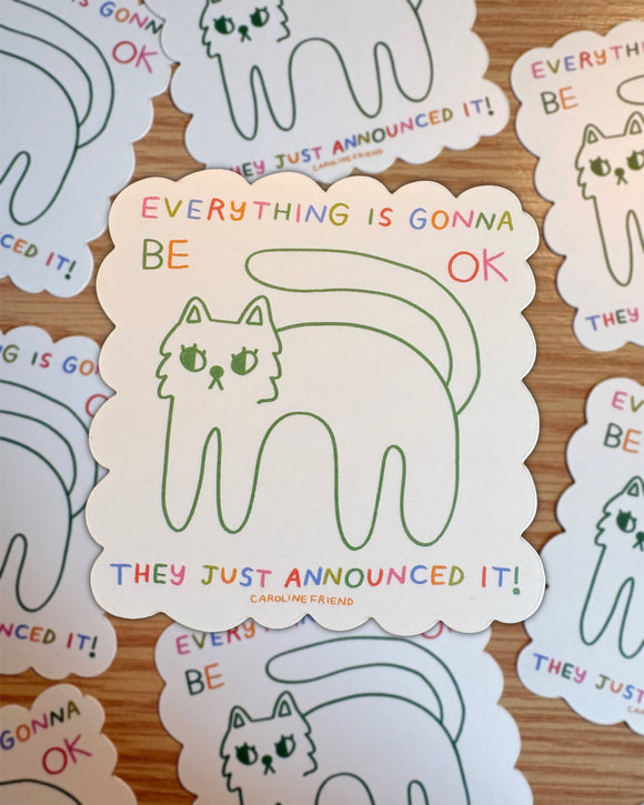 Everything is Gonna Be OK Sticker