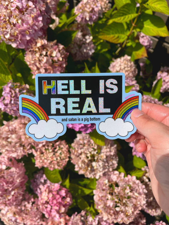 Hell is Real Large Sticker