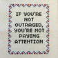 If You're Not Outraged Cross Stitch Kit