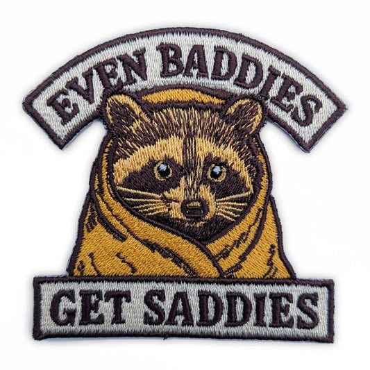Even Baddies Get Saddies Patch