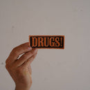 DRUGS! Patch-1