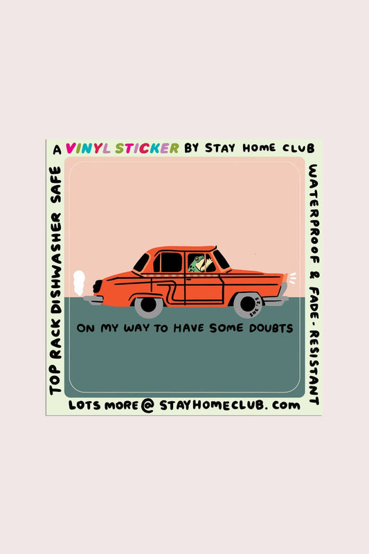 Have Some Doubts Vinyl Sticker