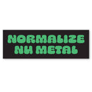 Normalize Nu Metal Sticker-3