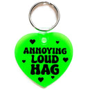 Annoying Loud Hag Keychain-1