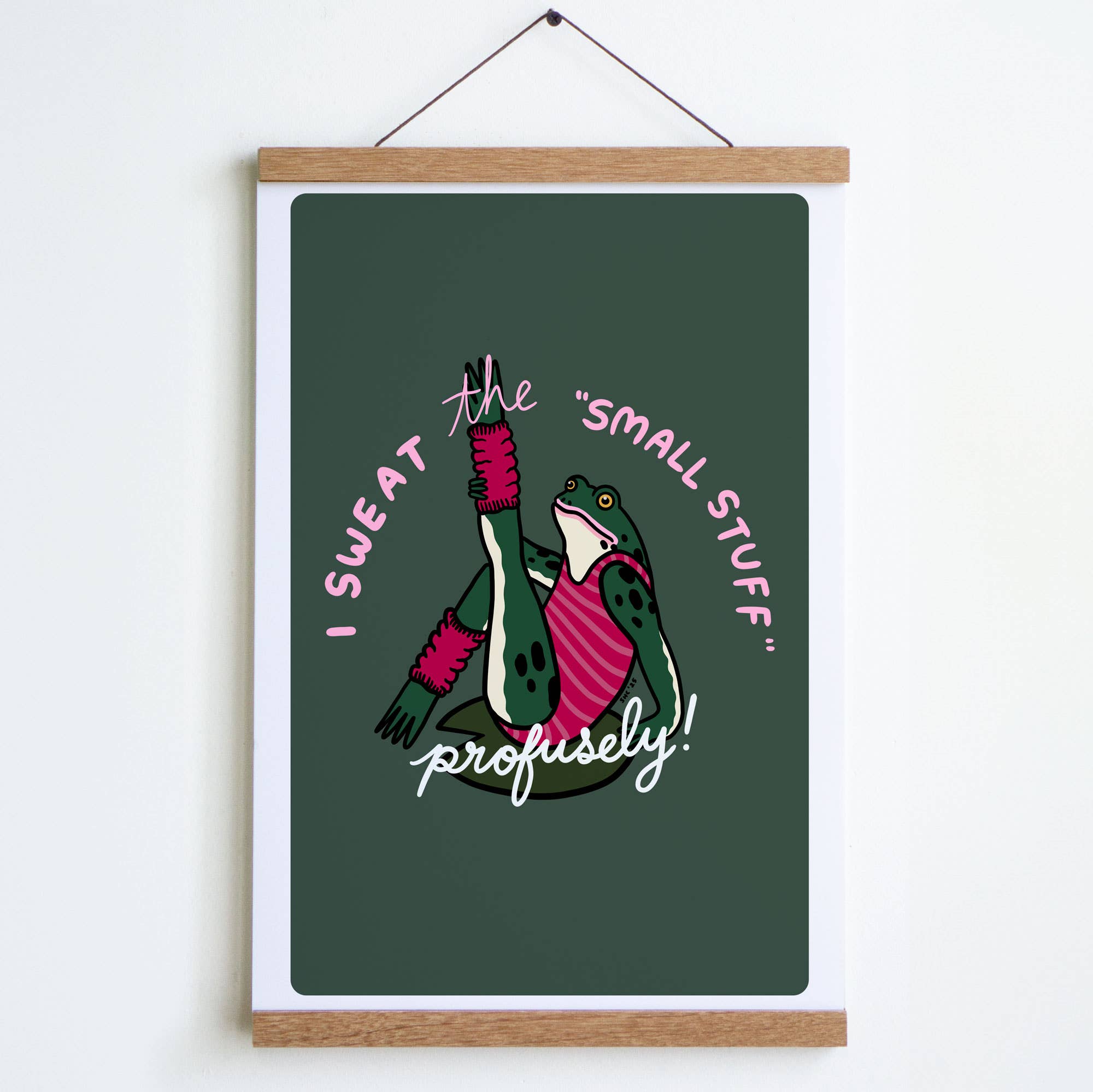 Sweat the Small Stuff Print - 0