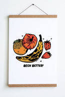 Been Better (Fruit Plate) Print-2