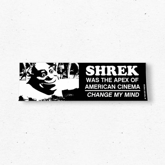 Shrek Change my Mind Bumper Sticker