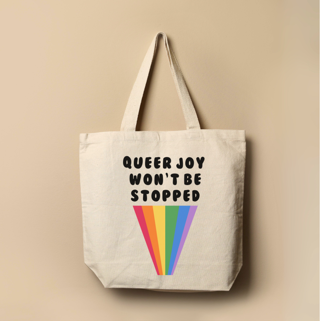 Queer Joy Won't Be Stopped Tote Bag