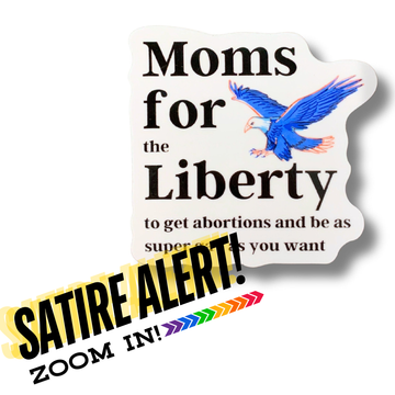 Moms For Liberty (to be gay) Sticker - 0