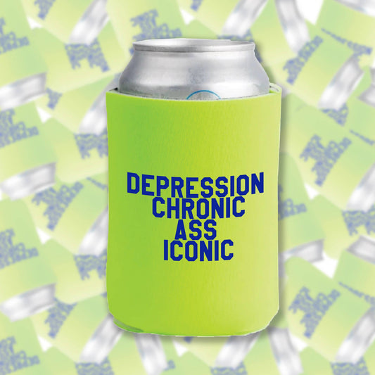 Depression Chronic Ass Iconic Can Cooler