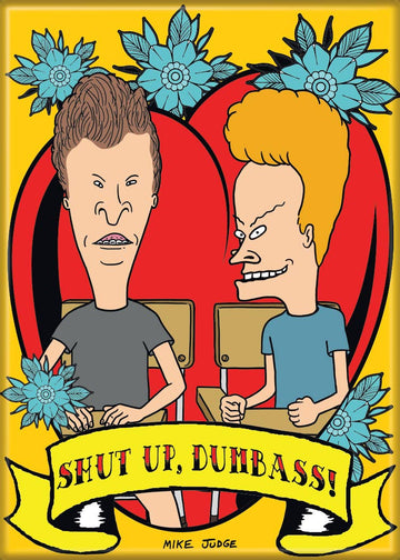 Beavis and Butt-Head Shut Up Dumbass Magnet