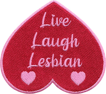 Live Laugh Lesbian Patch