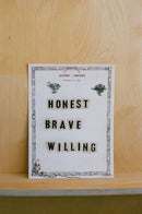 Honest Brave Willing Art Print-2