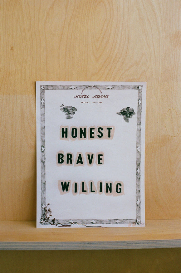 Honest Brave Willing Art Print