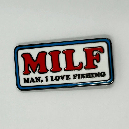 Man I Love Fishing MILF Pin