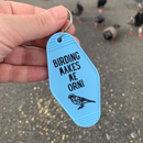 Birding Makes Me Orni Keychain-8